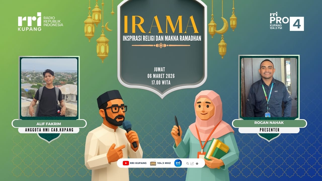Obrolan IRAMA - Inspirasi Religi dan Makna Ramadhan | Pro 4 RRI Kupang