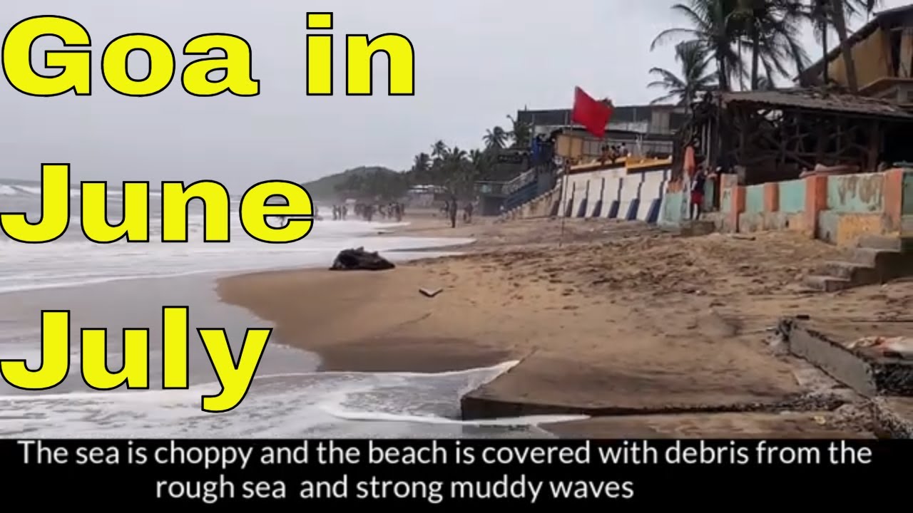 Goa weather in June  | Goa in June and July | Things to do in Monsoon in GOA | जून और जुलाई में गोवा
