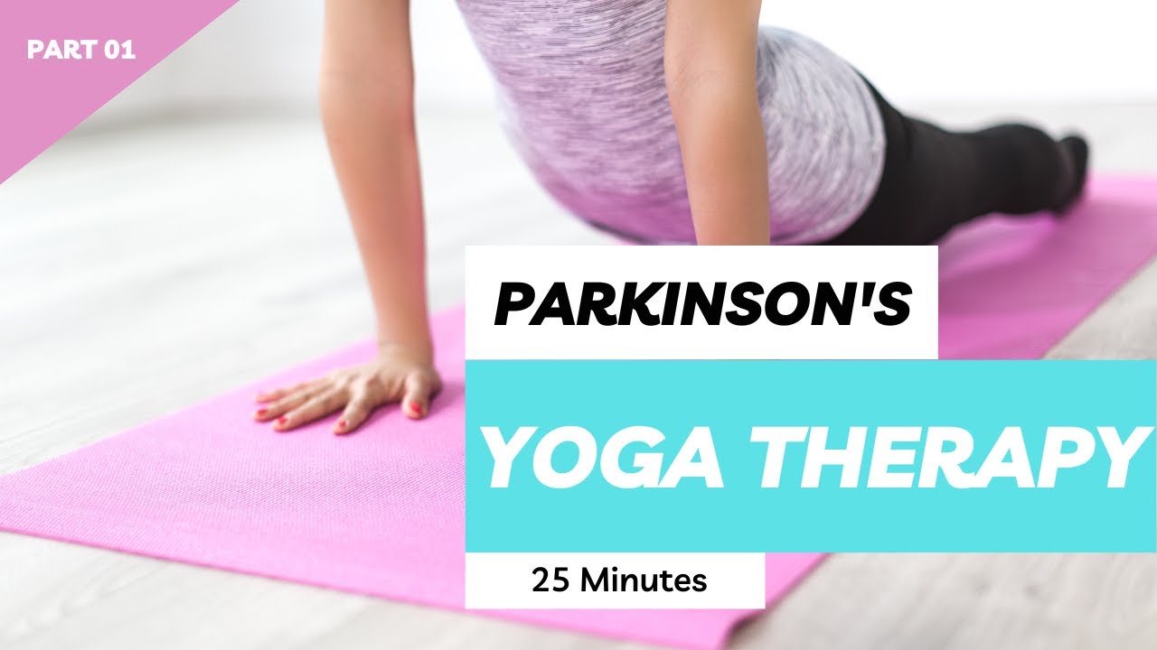 Yoga Therapy for People with Parkinson's Disease [Part 1]