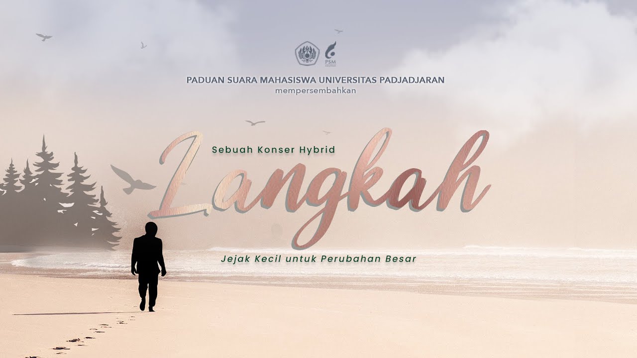 Langkah - Konser Hybrid PSM Unpad