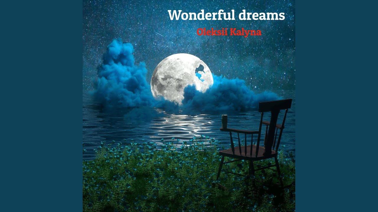 Wonderful dreams