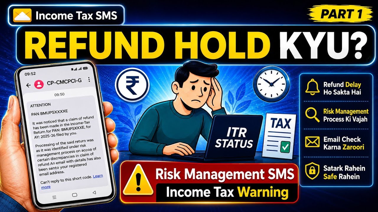 Income Tax Refund Hold Message 2025 | Risk Management SMS Explained | Revised ITR Before 31 Dec 2025