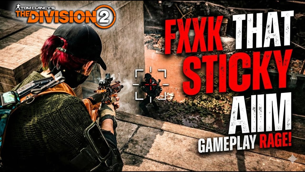 FxxK That Sticky Aim! l The Division 2 Dark Zone PVP