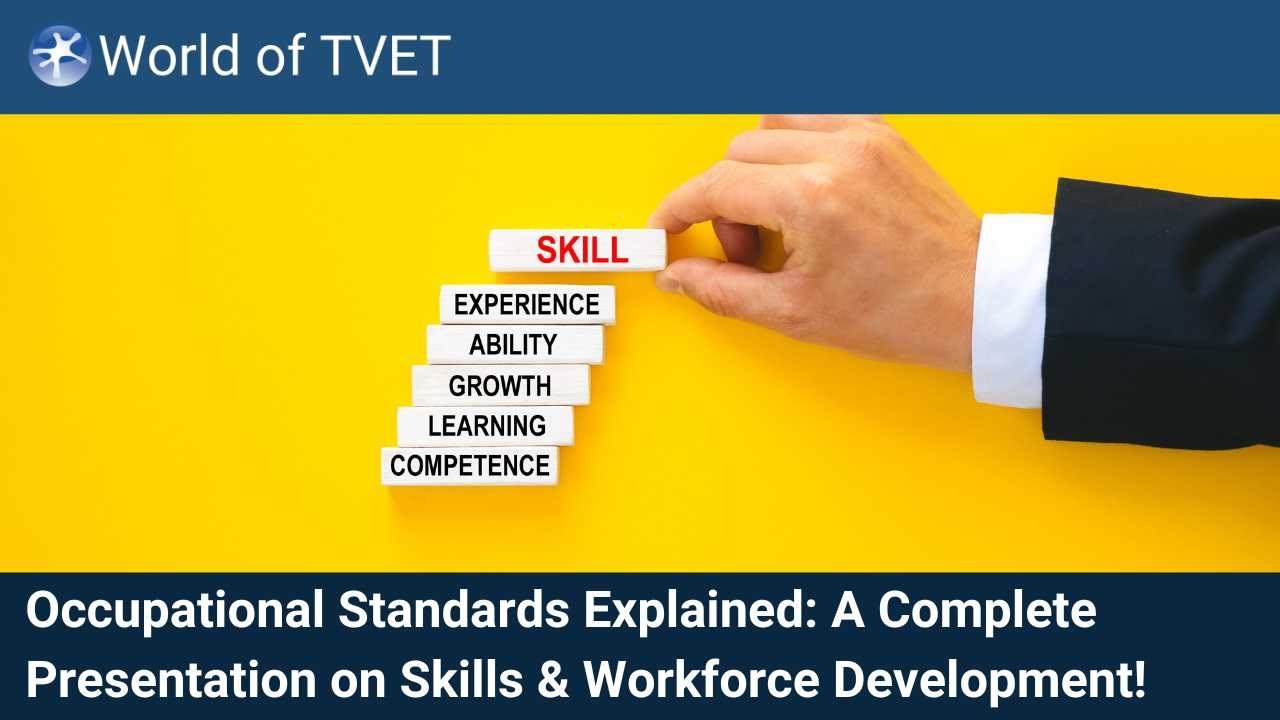Occupational Standards Explained: A Complete Presentation on Skills & Workforce Development!