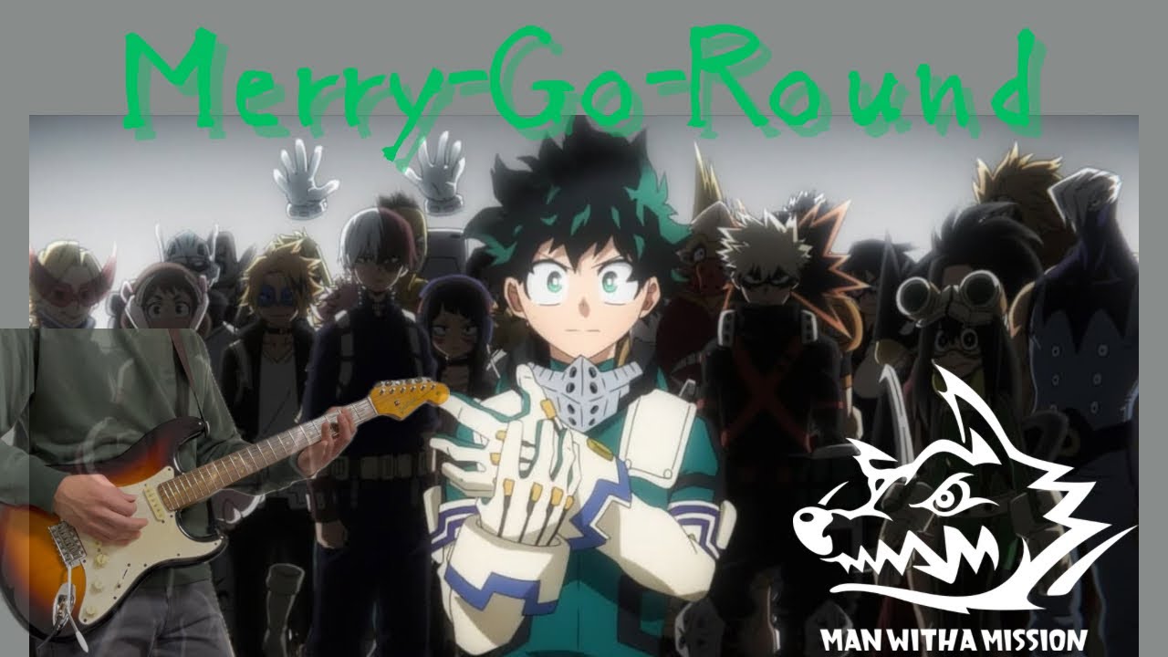 【ヒロアカ】 Merry-Go-Round / MAN WITH A MISSON ギター guitar cover