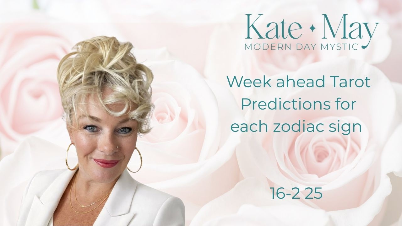 What a week! Week Ahead predictions for each zodiac sign ✨🔮 16-2-26