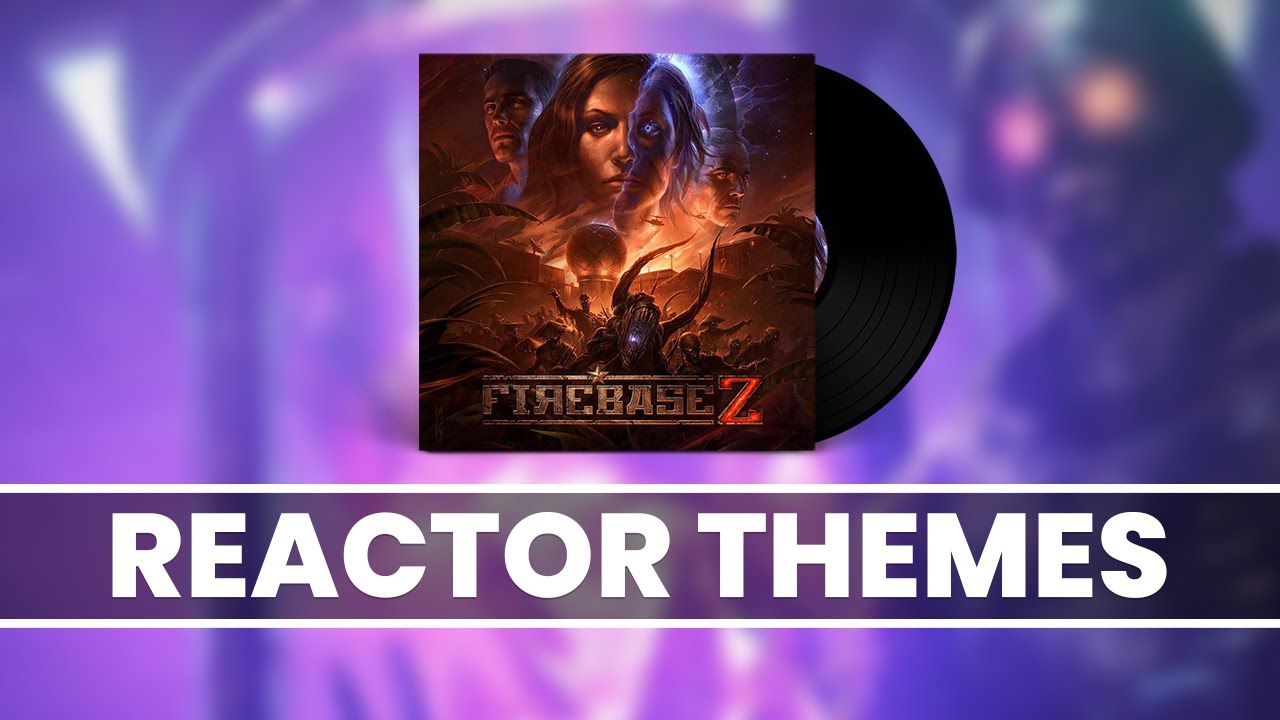 Firebase Z OST - Aether Reactor Themes