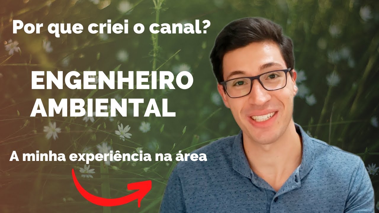 Profissão: Engenheiro Ambiental | A minha Experiência na Área