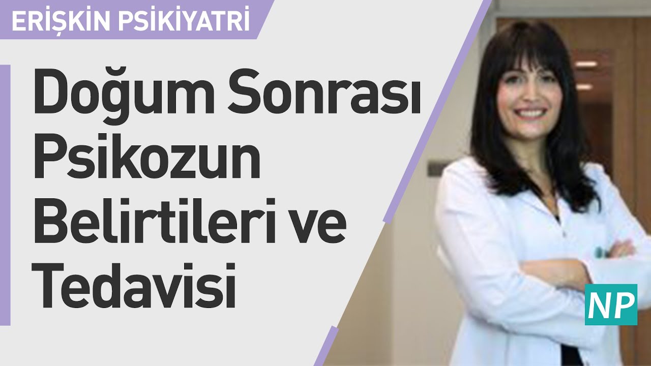 Doğum Sonrası Psikozun Belirtileri ve Tedavisi