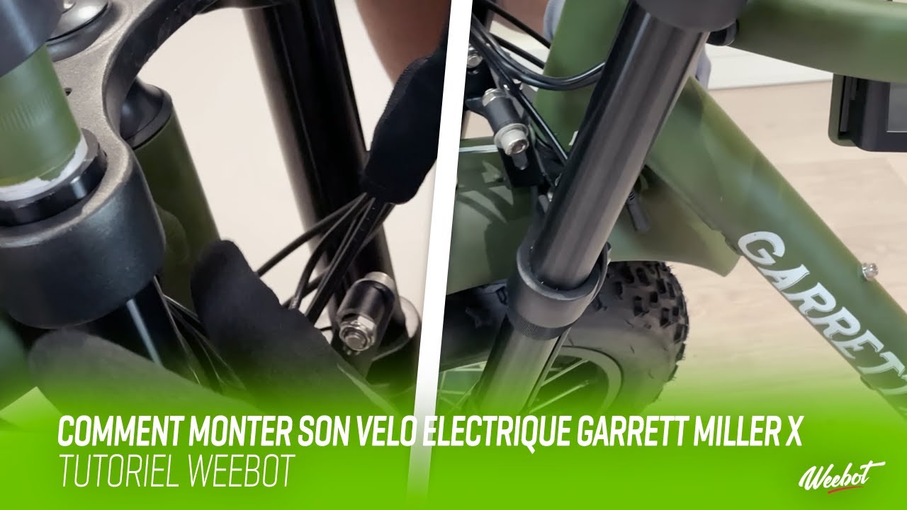 MONTER SON VELO ELECTRIQUE GARRETT MILLER X : TUTO WEEBOT