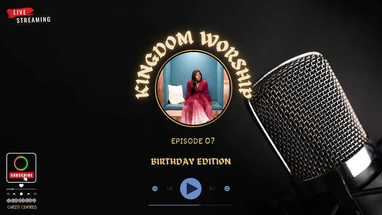 Kingdom Worship || EP 17