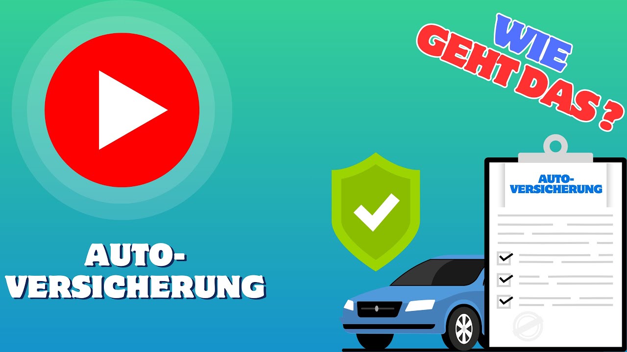Wie funktioniert eine AUTOVERSICHERUNG