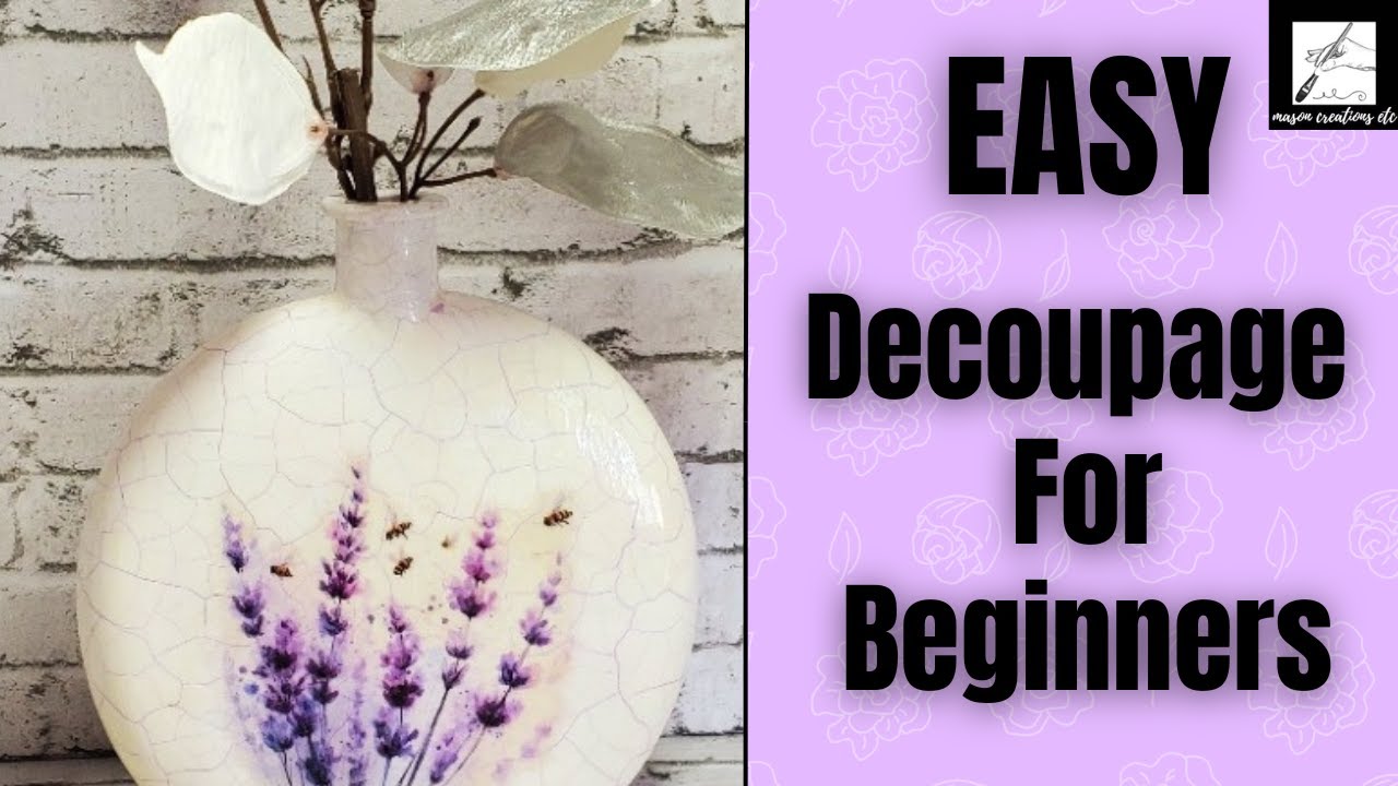DIY Decoupage and Crackle Finish Step-by-Step Guide for BEGINNERS