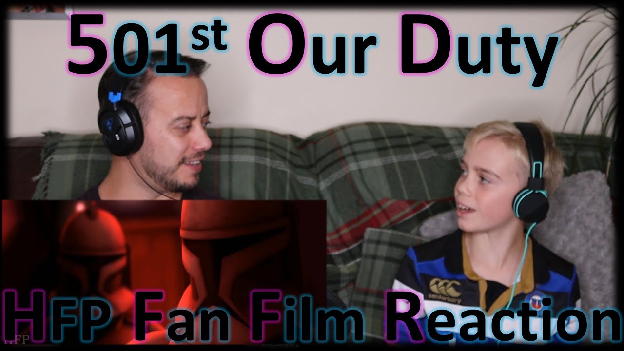 501st Our Duty | Fan Film | Reaction