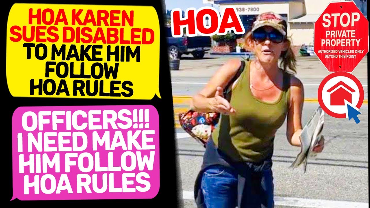 HOA KAREN SUES DISABLED! Officer, I'm make him follow HOA rules! The Owner of Land r/EntitledPeople