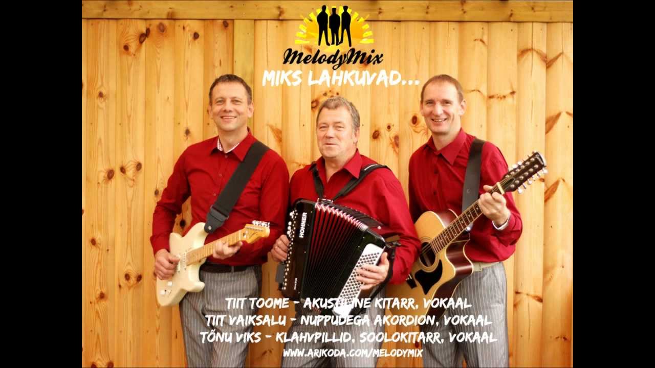 MelodyMix - Miks lahkuvad....