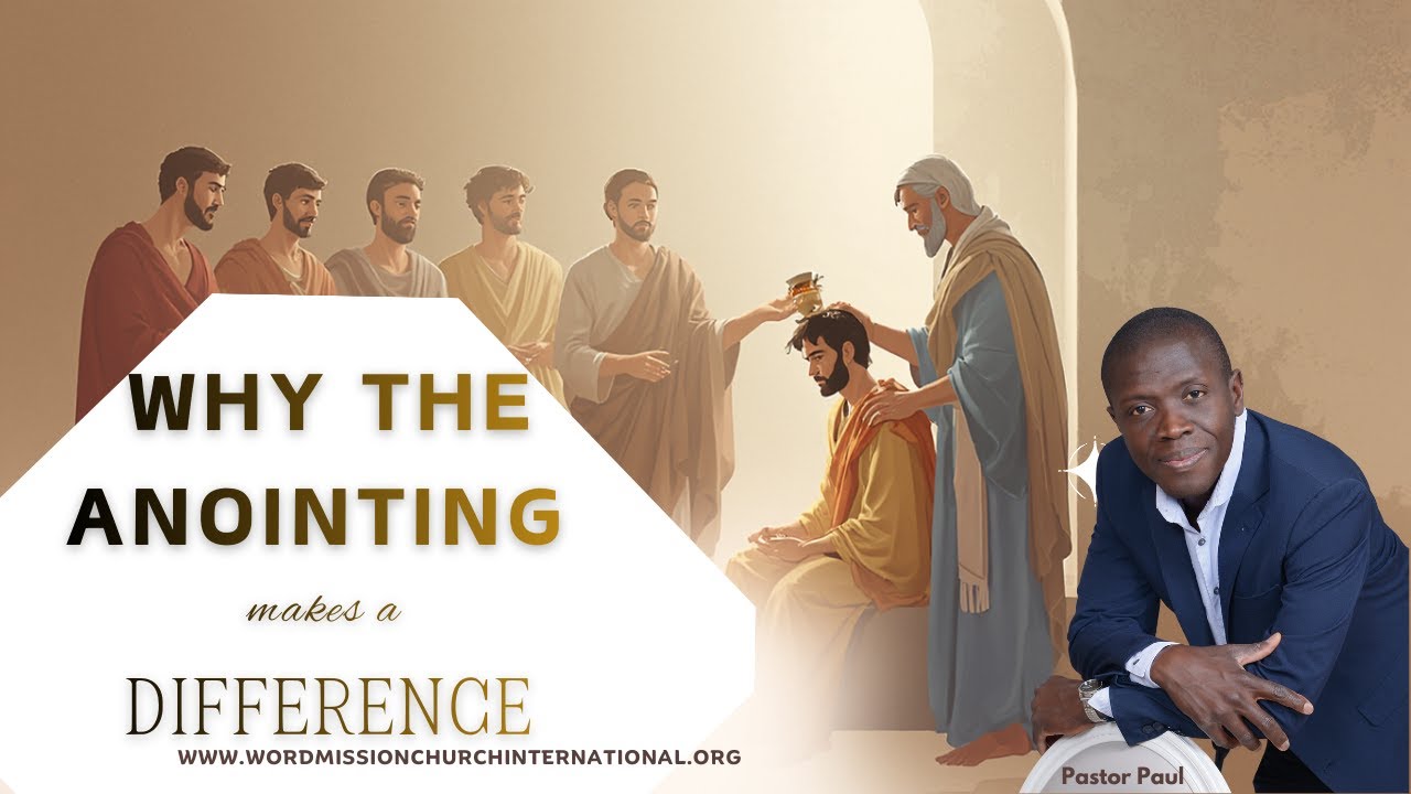 Why The Anointing Makes A Difference || Paul Mensah-Woode