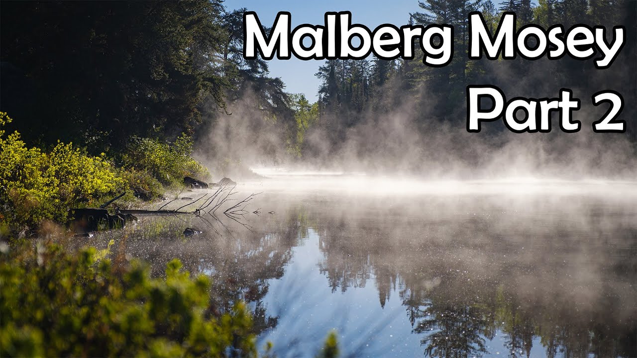 Malberg Mosey pt. 2 | BWCA 2021