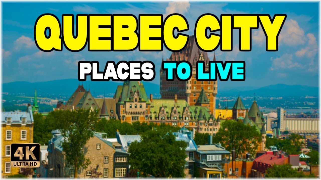 Move to Quebec : 6 Best Places to Live in Quebec City (Canada) ᐈ Best Neighborhood 4K ☑️