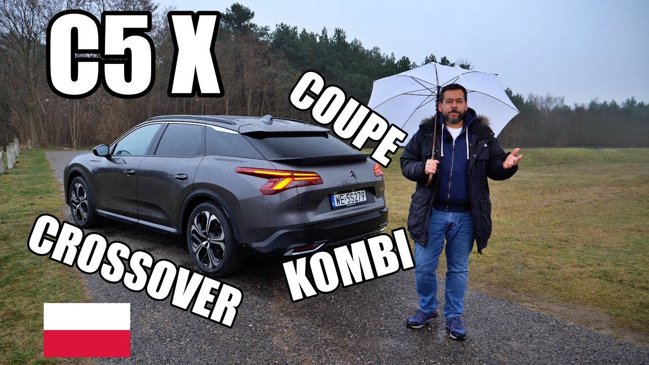 Citroen C5 X - C Funf Iks (PL) - test i jazda pr&oacute;bna