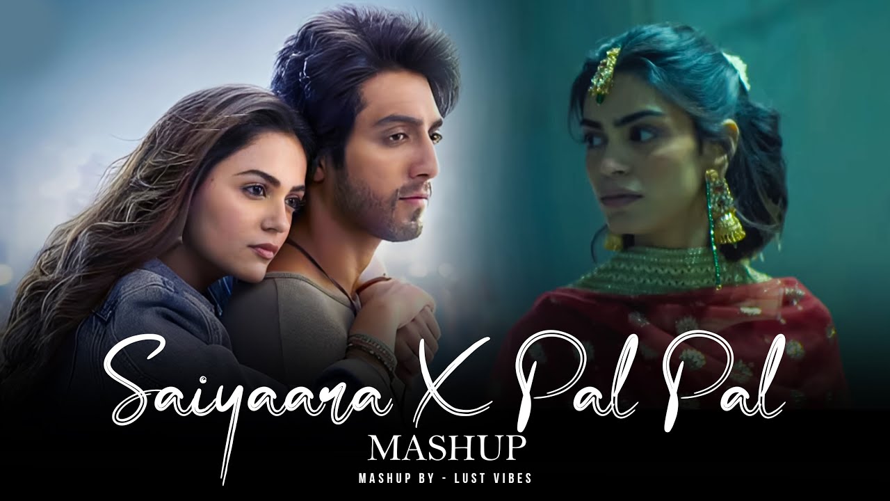 Saiyaara x Pal Pal - Mega Mashup | Faheem Abdullah x Afusic | Best of Soulful Songs 2025