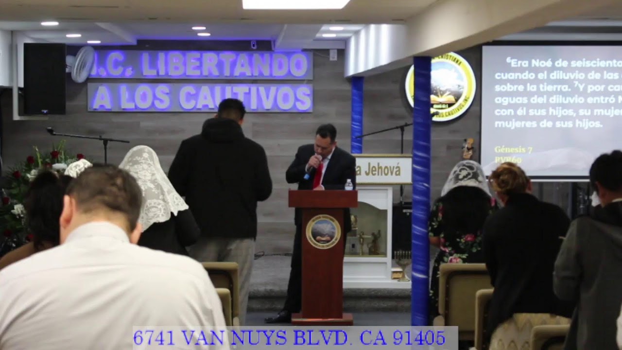 Libertando a los Cautivos Iglesia Cristiana Live Stream