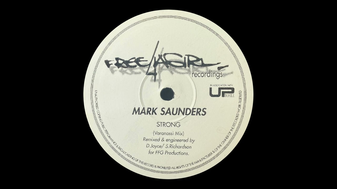 Mark Saunders / Strong (Varanassi Mix) / Free For A Girl Recordings / 2000
