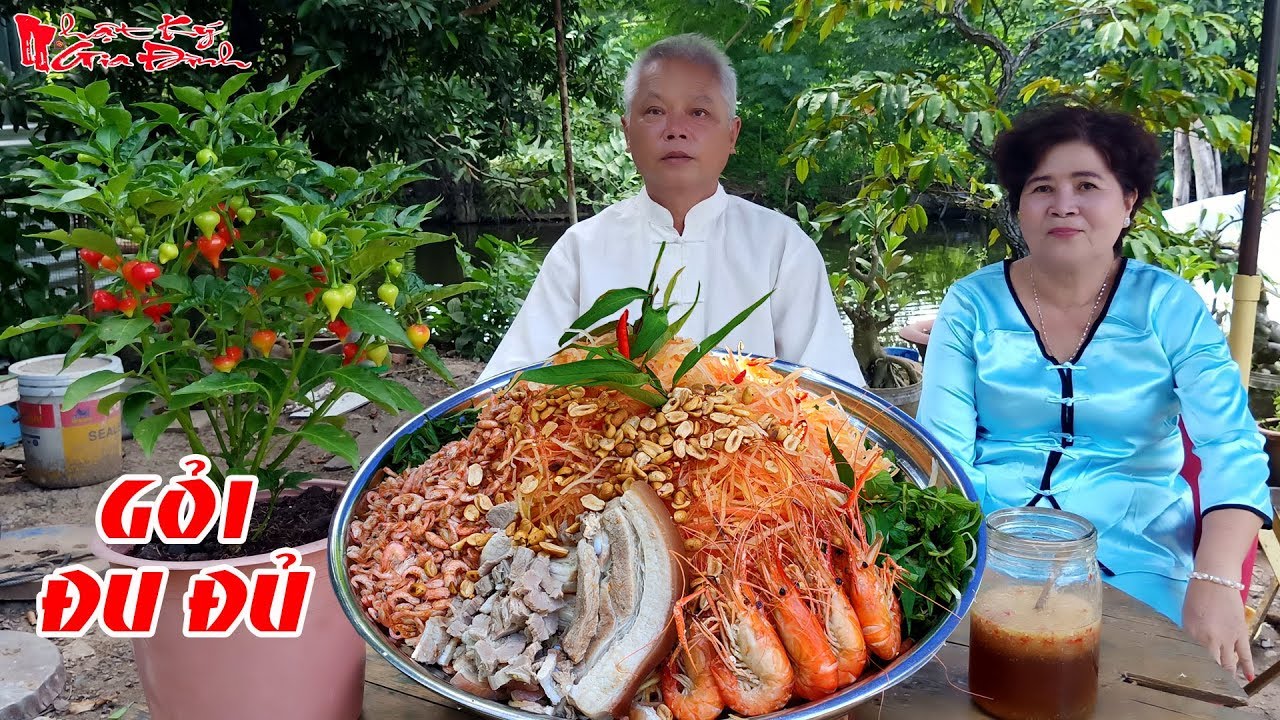 Ông Bà 5 Châu Đốc Chỉ Cách Làm Gỏi Đu Đủ Tôm Thịt Chua Ngọt Truyền Thống Miền Tây | NKGĐ