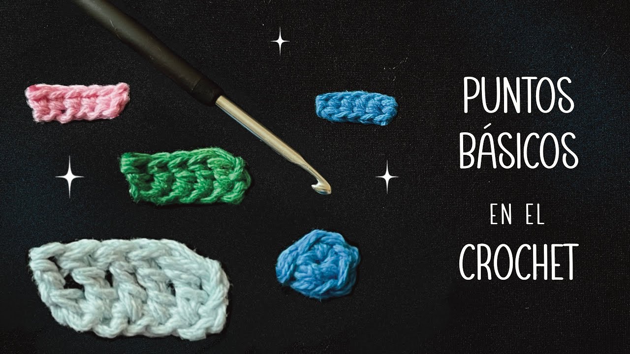 Cómo hacer los puntos básicos de crochet 🧶 | Tutorial paso a paso 