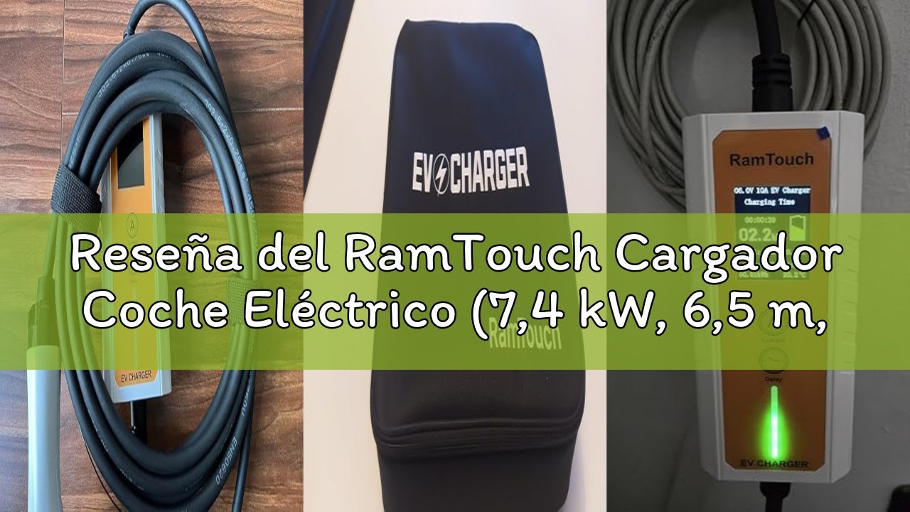 Reseña del RamTouch Cargador Coche Eléctrico (7,4 kW, 6,5 m, Tipo 2, CEE 32A) - Cargador Vehículo co