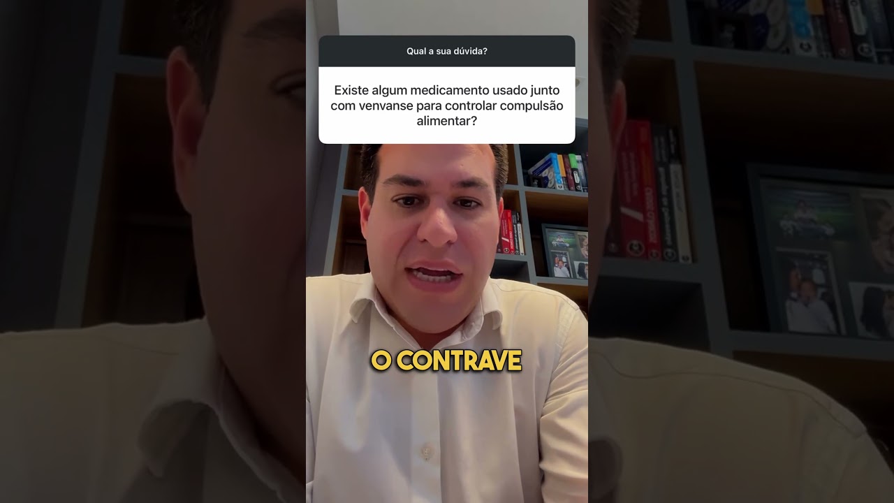 VENVANSE E COMPULS&Atilde;O ALIMENTAR | DR. LABINAS