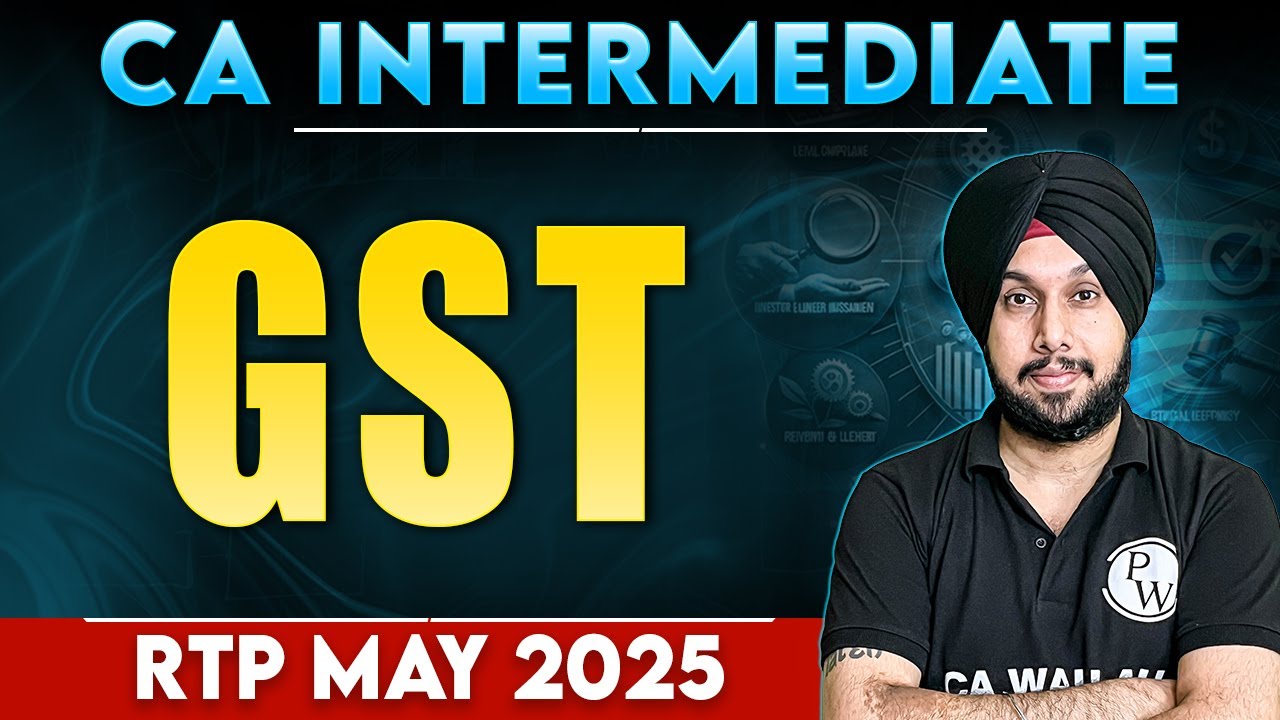 CA Inter GST: ⁠RTPs | Practice Session -5 | Free Utkarsh May 2025 Batch