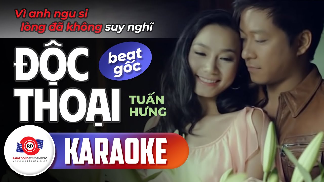 ĐỘC THOẠI - KARAOKE (BEAT GỐC) || TUẤN HƯNG || Vì anh ngu si, lòng đã không suy nghĩ