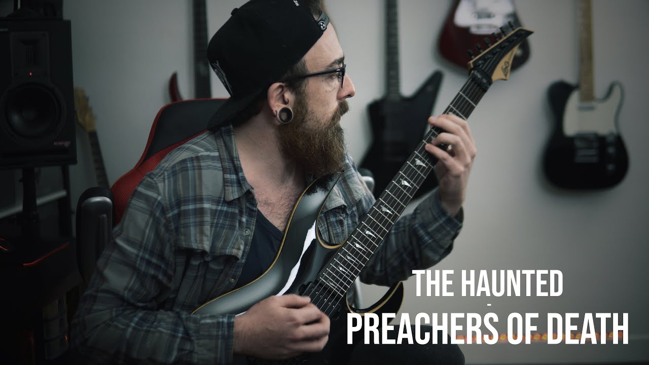The Haunted - Preachers of Death (Guitar Cover)