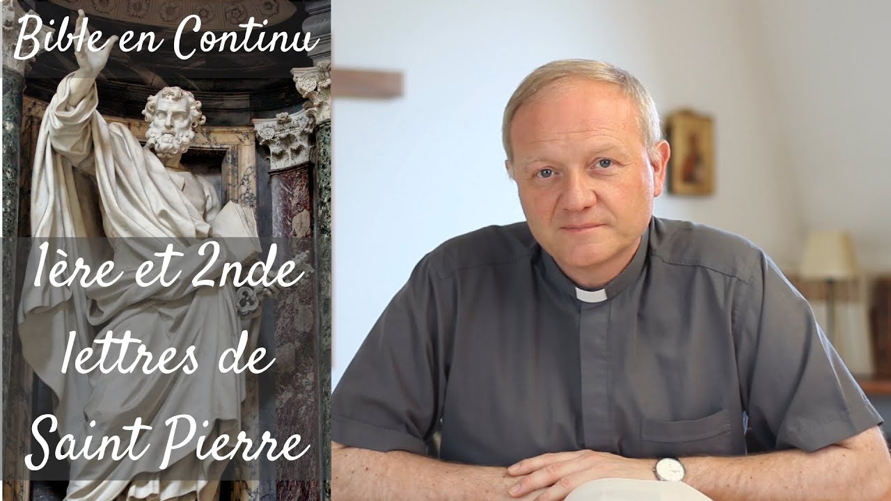 La Bible en continu -  1ère et 2nde lettres de St Pierre