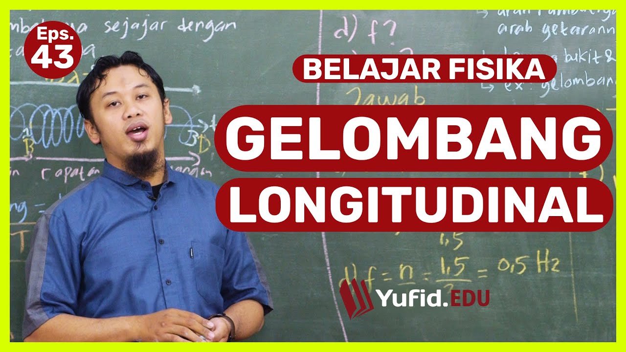 Gelombang Longitudinal dan Rumus Fisikanya (Belajar Fisika SMP Kelas 8) - Kak Hasan