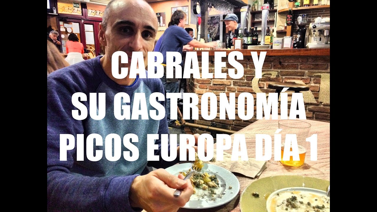 Cabrales y su Gastronomía, Día 1 - Guía de Viaje Picos de Europa, Asturias