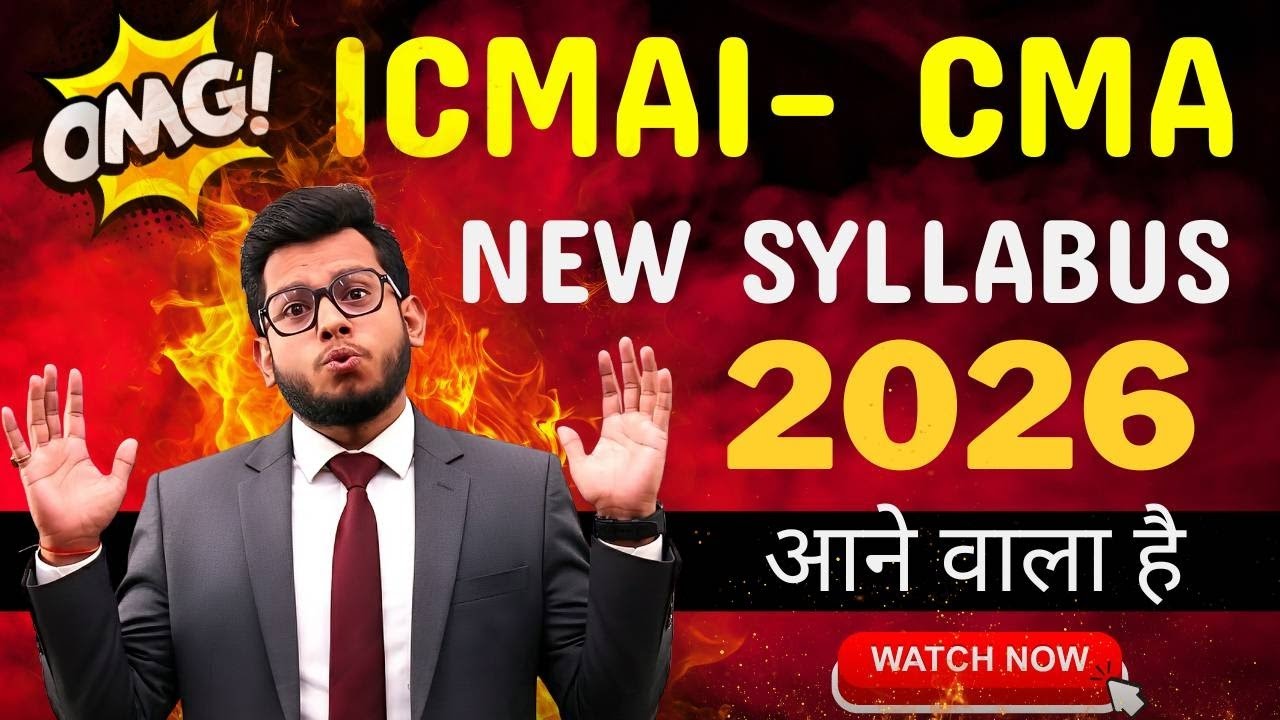 ICMAI Big Shock 😱 CMA New Syllabus 2026 | Foundation Inter Final 💥💯