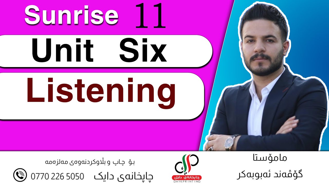 Sunrise 11 _ Listening _ Unit 6  _ Govand Abubakr