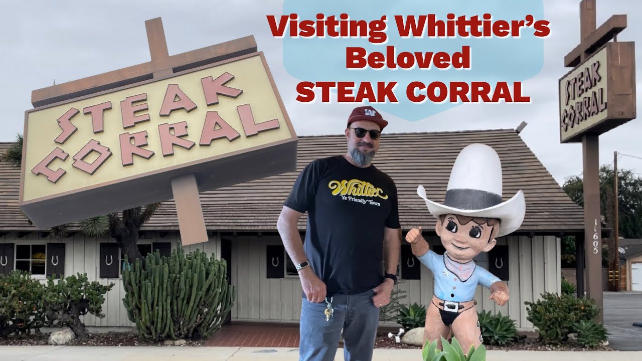 Nostalgic lunch at Steak Corral in Whittier, California | My Whittier TV