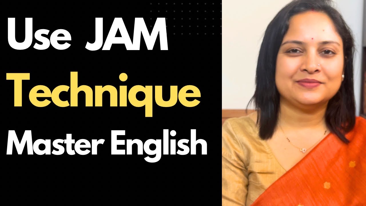 Используйте технику JAM и освойте английский язык.