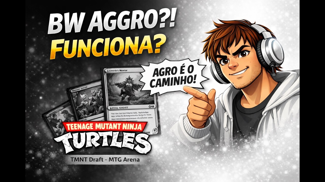 🐢BW AGGRO FUNCIONA no Draft de Tartarugas Ninja? | MTG Arena Pick Two