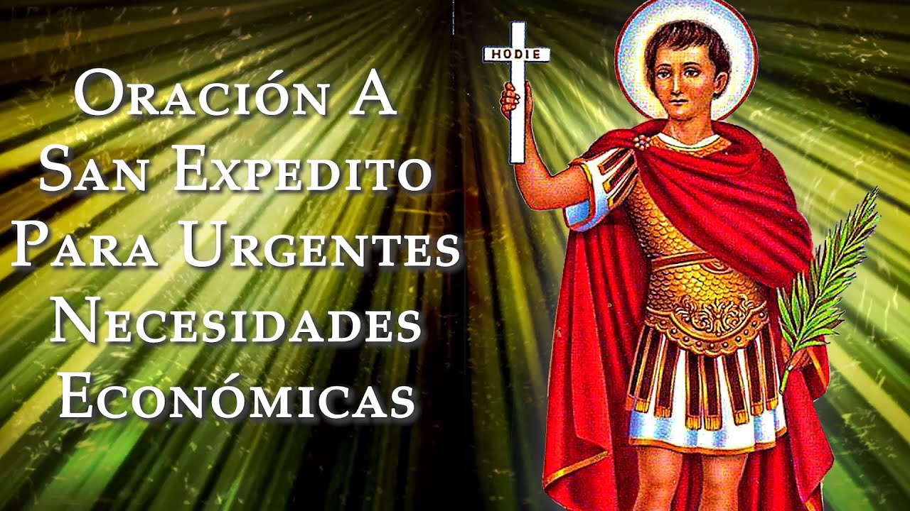 ORACIÓN A SAN EXPEDITO PARA URGENTES NECESIDADES ECONÓMICAS - Rezala y mira lo que sucede