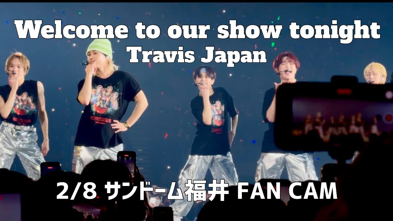 【Welcome To Our Show Tonight】2/8 大雪の福井❄️/トラジャ 'stravelers/アンコール撮影可能タイム