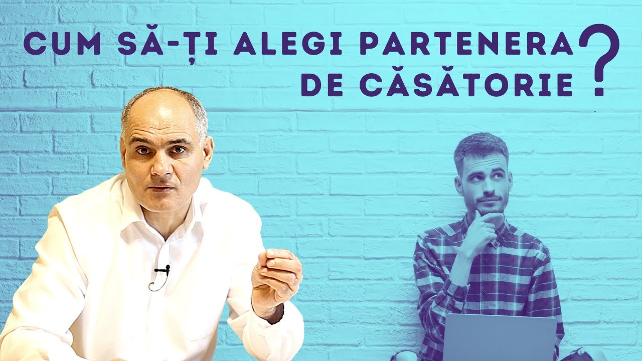 Cum recunoști persoana cu care să te căsătorești? | Pastor Vasile Filat