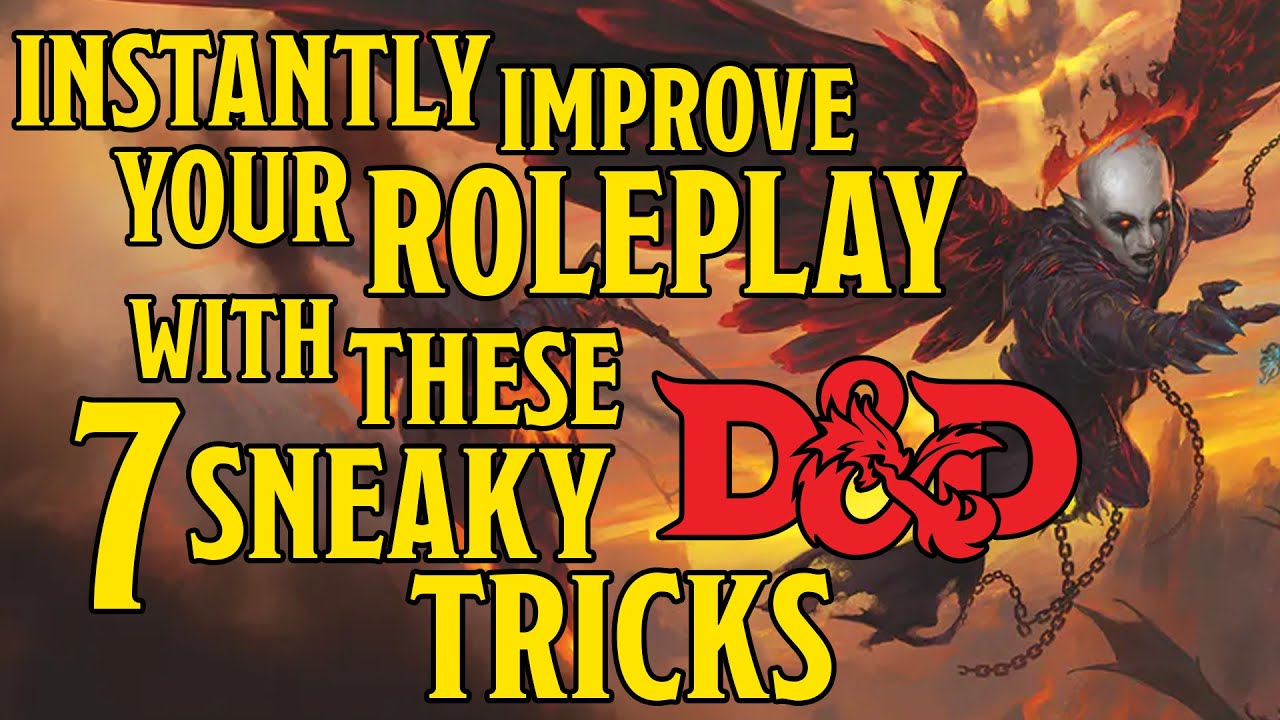 Be a Better Dungeons and Dragons Roleplayer with these 7 Roleplay Tips and Tricks