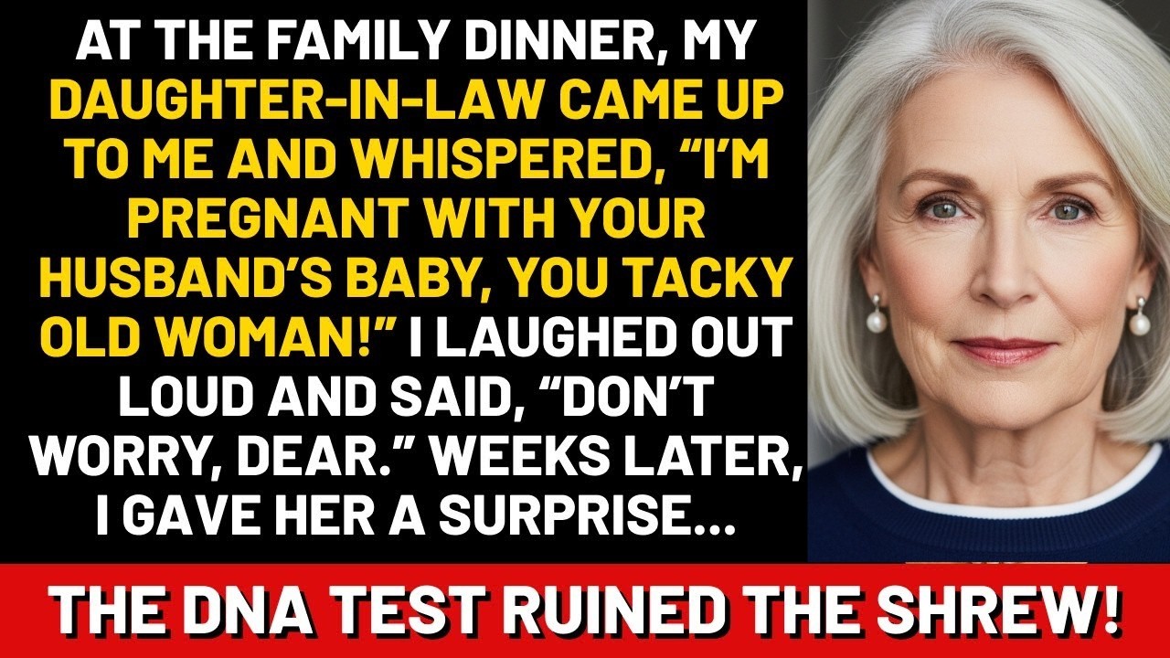 At the family dinner, my daughter-in-law came up to me and whispered, “I’m pregnant with your...