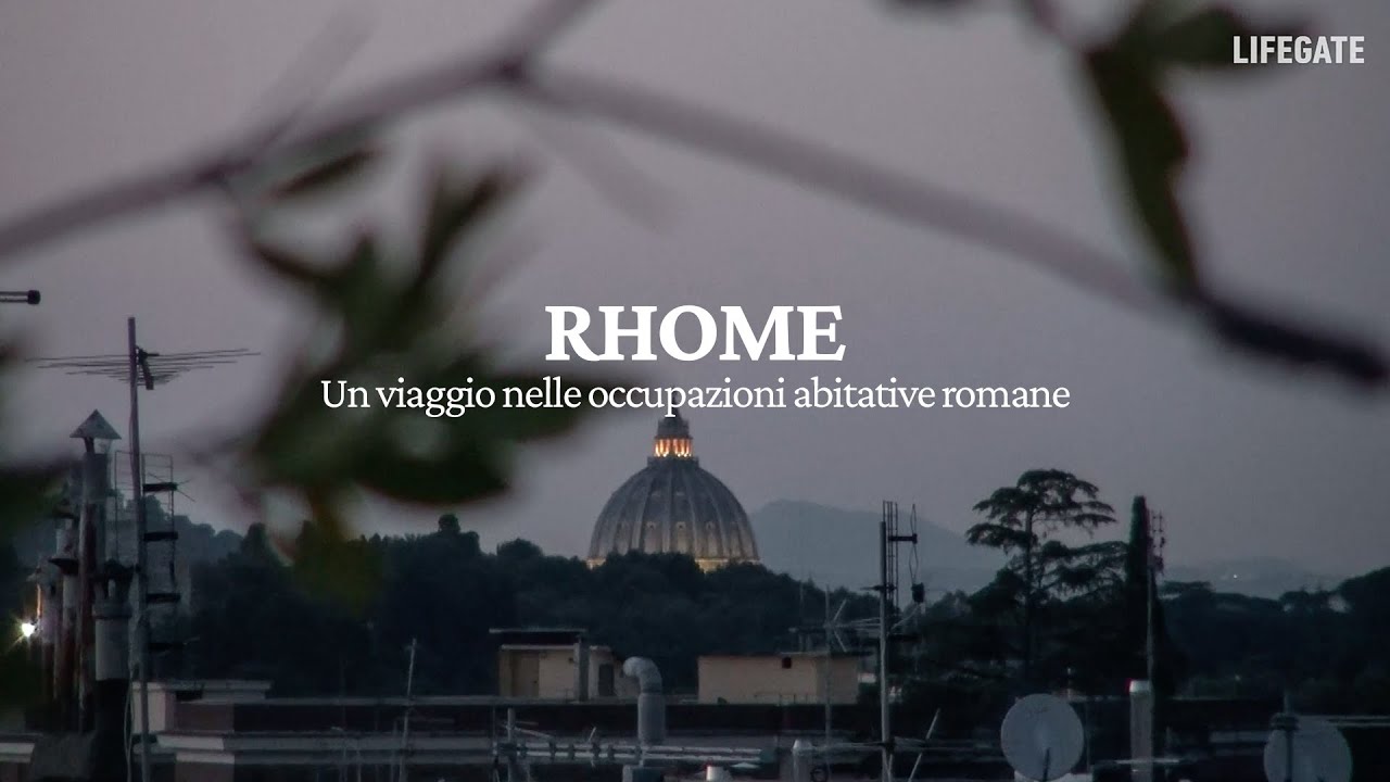 Rhome: un viaggio nelle occupazioni abitative romane