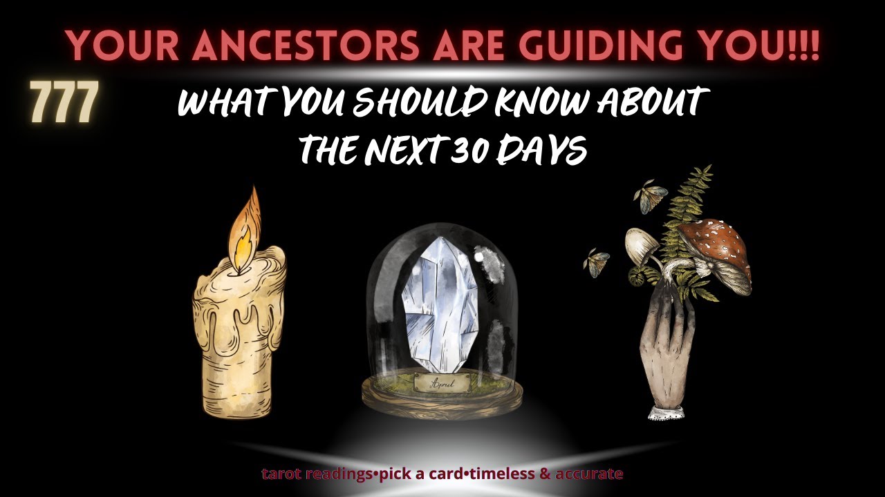 ⚜︎Your Ancestors Are Guiding You: What You Need to Know About Next Month⚜︎ IN-DEPTH!!!