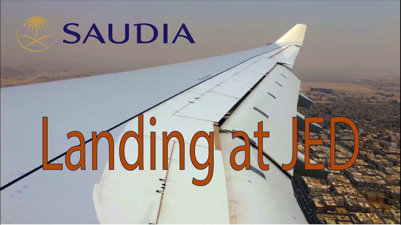 Landing at King Abdulaziz International Airport Jeddah